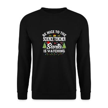 Be Nice To The Science Teacher Matching Christmas - Unisex Sweatshirt - black - Front - Alina (178cm) & Michal (187cm)