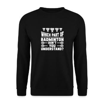 Badminton player funny badminton quote shuttlecock - Unisex Sweatshirt - black - Front - Alina (178cm) & Michal (187cm)