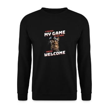 I just paused my game to be here - Cat VR Funny - Unisex Sweatshirt - black - Front - Alina (178cm) & Michal (187cm)