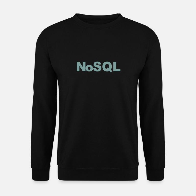 NoSQL-Technologie-Enthusiast NoSQL Tech - Unisex Pullover - Schwarz