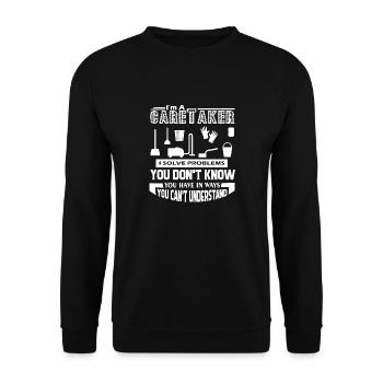 Caretaker Caretaker Solves Problems - Unisex Sweatshirt - black - Front - Alina (178cm) & Michal (187cm)