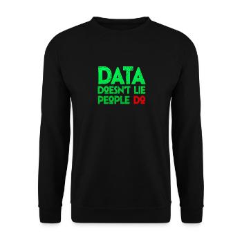 Data Or It Didn't Happen For Student - Unisex Sweatshirt - black - Front - Alina (178cm) & Michal (187cm)