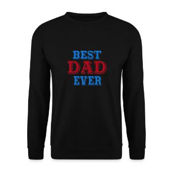 Best Dad Ever Fathers Day Gift - Unisex Pullover - Schwarz - Vorne - Alina (178cm) & Michal (187cm)