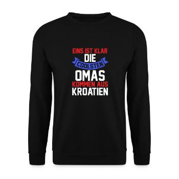 Kroaten Oma Großmutter Kroatin Hrvatska Kroatien - Unisex Pullover - Schwarz - Vorne - Alina (178cm) & Michal (187cm)