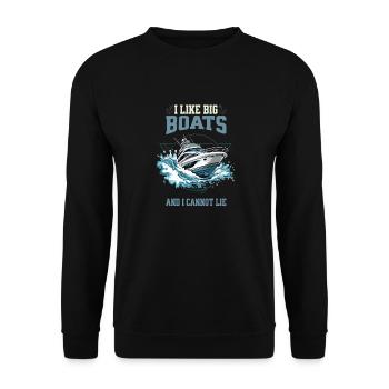 I Like Big Boats And I Cannot Lie – Boot in Aktion - Unisex Pullover - Schwarz - Vorne - Alina (178cm) & Michal (187cm)