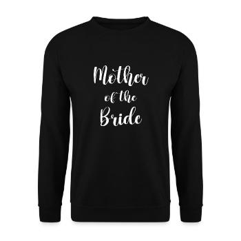 Mother Of The Bride - Unisex Pullover - Schwarz - Vorne - Alina (178cm) & Michal (187cm)