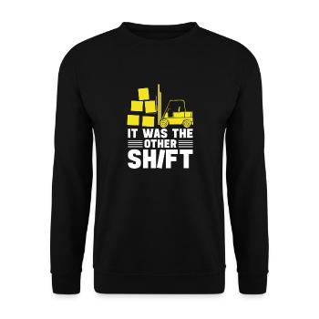 Forklift operator it was the other shift funny - Unisex Sweatshirt - black - Front - Alina (178cm) & Michal (187cm)