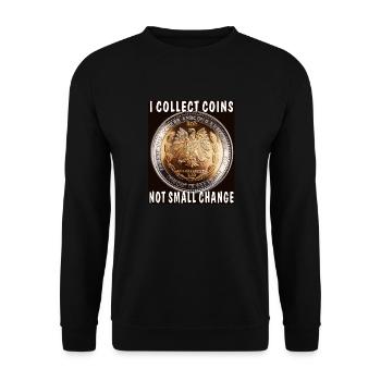 JE COLLECTIONNE LES PIÈCES DE MONNAIE, PAS LA PETITE MONNAIE - Sweat-shirt Unisexe - noir - Devant - Alina (178cm) & Michal (187cm)