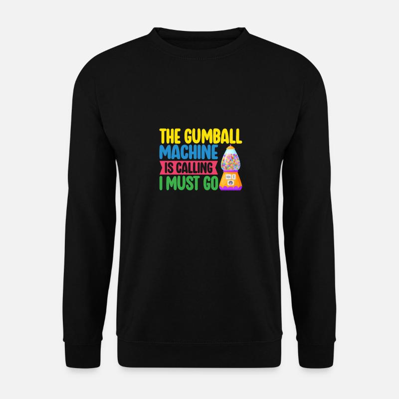 Gumball Machine Chewing Gum Machine - Unisex Sweatshirt - black