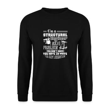 Structural Engineer I Am A Structural Engineer - Unisex Sweatshirt - black - Front - Alina (178cm) & Michal (187cm)
