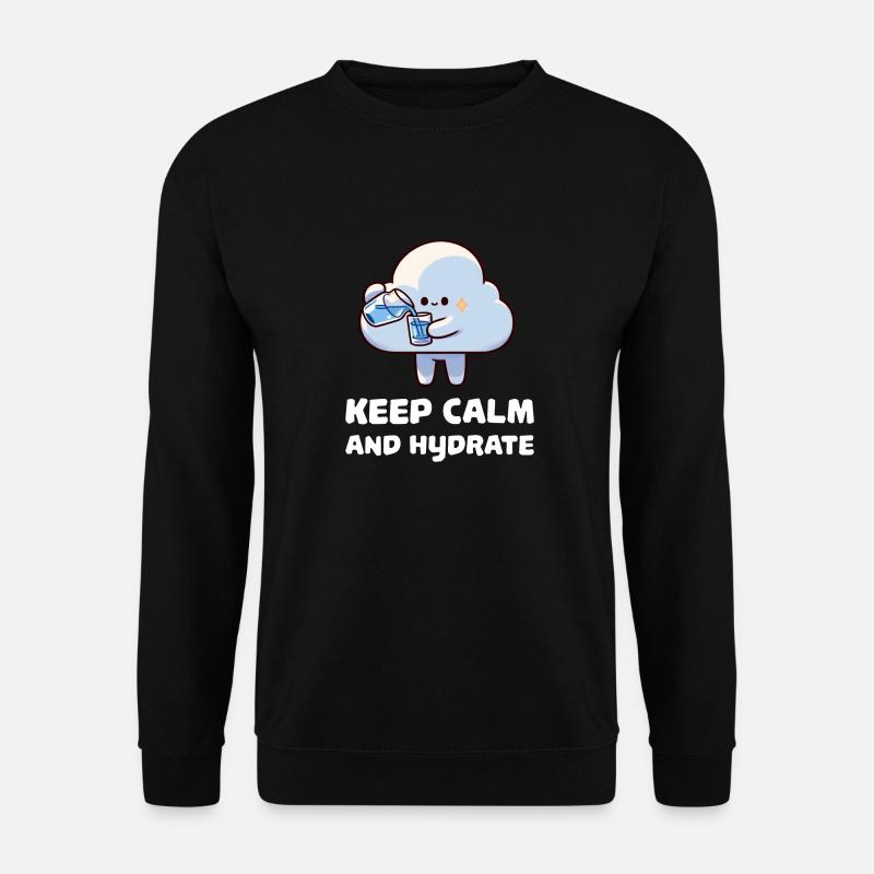 keep calm and hydrate - Unisex Sweatshirt - black