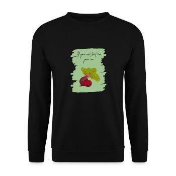 If You Can’t Beet ’Em, Join ’Em – Funny Veggie Art - Unisex Sweatshirt - black - Front - Alina (178cm) & Michal (187cm)