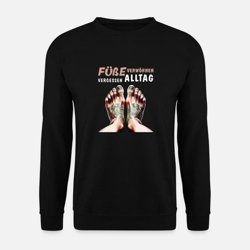 FÜßE VERWÖHNEN ALLTAG VERGESSEN - Unisex Pullover - Schwarz