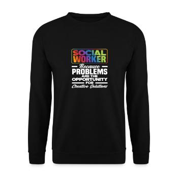 Social workers: because problems create opportunities for creative people - Unisex Sweatshirt - black - Front - Alina (178cm) & Michal (187cm)
