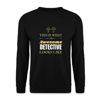 This is What an Awesome Detective Looks Like - Unisex Sweatshirt - black - Front - Alina (178cm) & Michal (187cm)