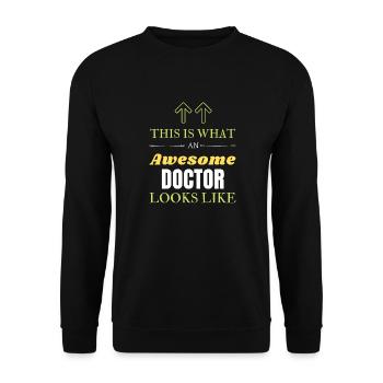 This is What an Awesome Doctor Looks Like - Unisex Sweatshirt - black - Front - Alina (178cm) & Michal (187cm)