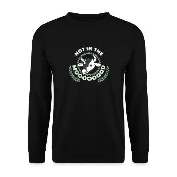 Not In The Moooooood Farmer Farming - Unisex Sweatshirt - black - Front - Alina (178cm) & Michal (187cm)