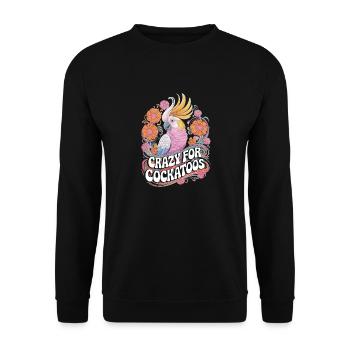 Crazy For Cockatoos Bunte Papageienfreude - Unisex Pullover - Schwarz - Vorne - Alina (178cm) & Michal (187cm)