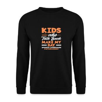 Children who talk back make my day - Unisex Sweatshirt - black - Front - Alina (178cm) & Michal (187cm)