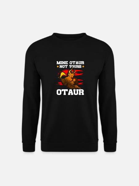 Mine-otaur Not Yours Otaur Mythology - Unisex Sweatshirt - black