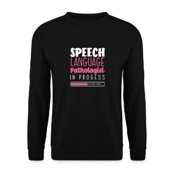 Speech Language Pathologist In Progress Please - Unisex Sweatshirt - black - Front - Alina (178cm) & Michal (187cm)