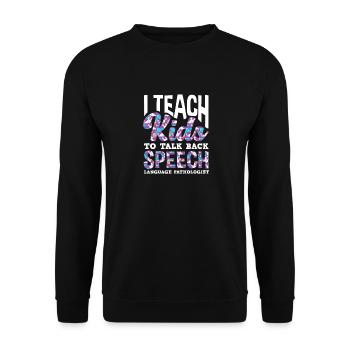 I teach children to talk back - Unisex Sweatshirt - black - Front - Alina (178cm) & Michal (187cm)