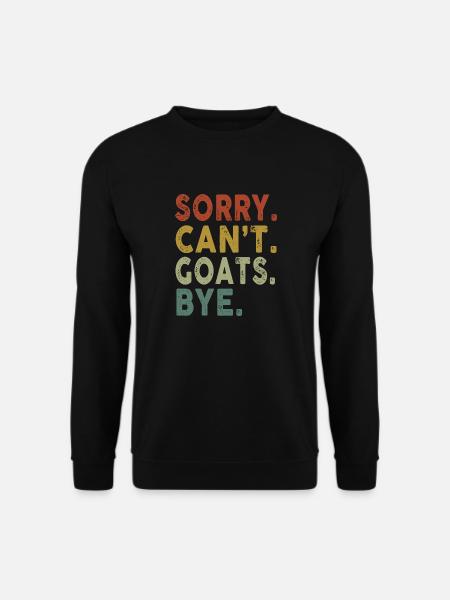 Retro Vintage Sorry Can't Goats Bye - Unisex Pullover - Schwarz