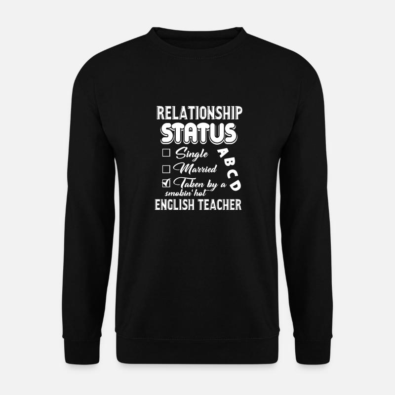 English Teacher Relationship Status - Unisex Sweatshirt - black