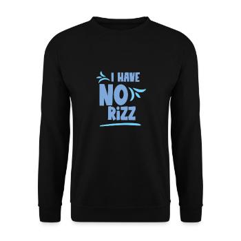I Have No Rizz 2 - Unisex Pullover - Schwarz - Vorne - Alina (178cm) & Michal (187cm)