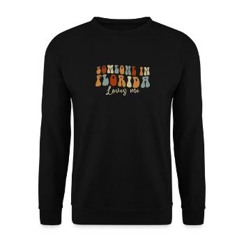 Someone In Florida Loves Me - Unisex Sweatshirt - black - Front - Alina (178cm) & Michal (187cm)