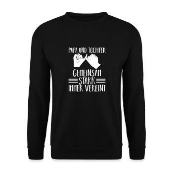 Dad And Daughter - Unisex Sweatshirt - black - Front - Alina (178cm) & Michal (187cm)