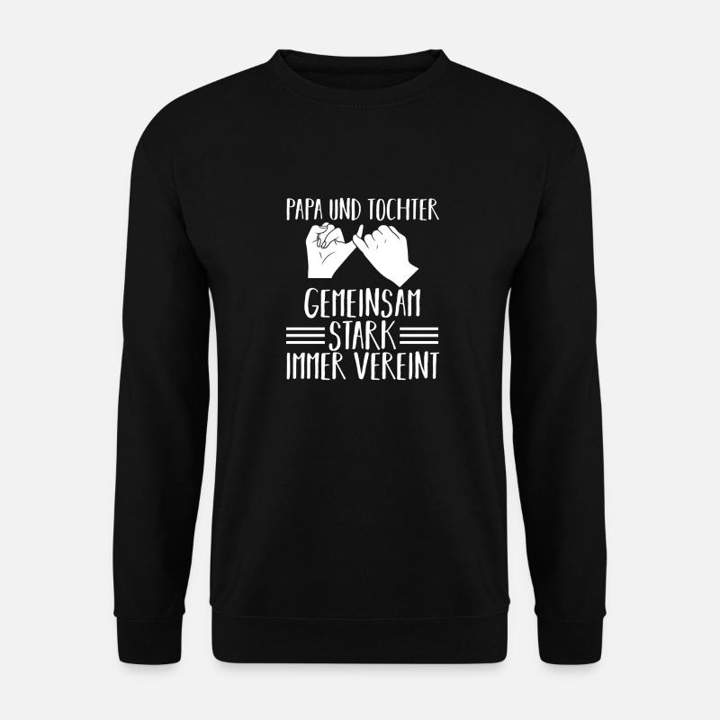 Dad And Daughter - Unisex Sweatshirt - black