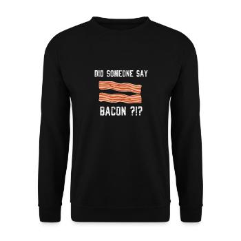Hat jemand Speck Schweinefleisch Speck gesagt? - Unisex Pullover - Schwarz - Vorne - Alina (178cm) & Michal (187cm)