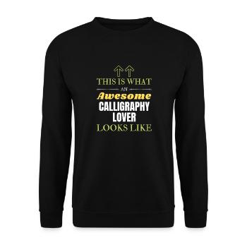 This is what an awesome Calligraphy lover looks li - Unisex Sweatshirt - black - Front - Alina (178cm) & Michal (187cm)