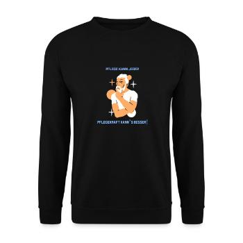 Nursing can be done by every caregiver can do better - Unisex Sweatshirt - black - Front - Alina (178cm) & Michal (187cm)