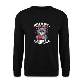 Just A Girl Who Loves British Shorthair Cat Kitten - Unisex Pullover - Schwarz - Vorne - Alina (178cm) & Michal (187cm)