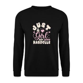 Just A Girl Who Loves Ragdolls Cat Kitten Mother - Unisex Pullover - Schwarz - Vorne - Alina (178cm) & Michal (187cm)