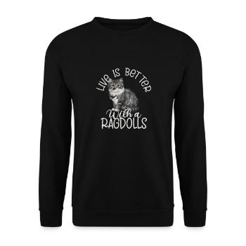 Live Is Better With A Ragdolls Cat Owner Kitten - Unisex Pullover - Schwarz - Vorne - Alina (178cm) & Michal (187cm)