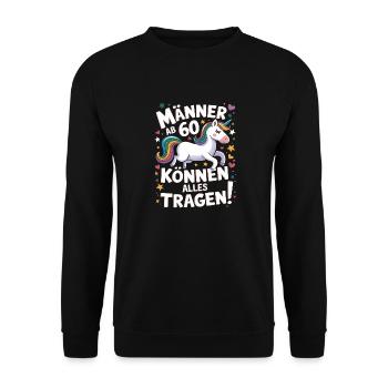 60. Geburtstag Mann 60 Jahre Deko Lustig Geschenk - Unisex Pullover - Schwarz - Vorne - Alina (178cm) & Michal (187cm)