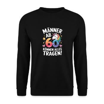 60. Geburtstag Mann 60 Jahre Deko Lustig Geschenk - Unisex Pullover - Schwarz - Vorne - Alina (178cm) & Michal (187cm)