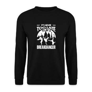 Breakdancer Want To Be A Breakdancer - Unisex Sweatshirt - black - Front - Alina (178cm) & Michal (187cm)