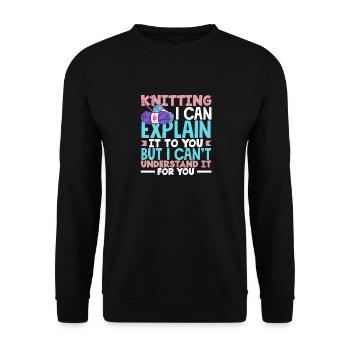 Stricken Ich Kann Es Erklären Aber Nicht Verstehen - Unisex Pullover - Schwarz - Vorne - Alina (178cm) & Michal (187cm)