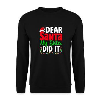 Cher Père Noël, ma sœur l’a fait Noël Naugthy - Sweat-shirt Unisexe - noir - Devant - Alina (178cm) & Michal (187cm)