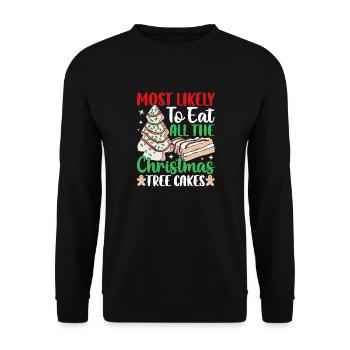 Most Likely To Eat All The Christmas Tree Cakes Co - Unisex Pullover - Schwarz - Vorne - Alina (178cm) & Michal (187cm)