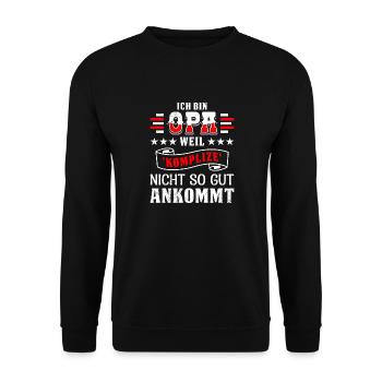 Opi BIN OPA WEIL KOMPLIZE NICHT SO GUT ANKOMMT - Unisex Pullover - Schwarz - Vorne - Alina (178cm) & Michal (187cm)