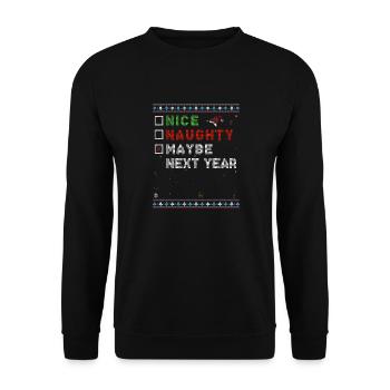 Nice Naughty List? Maybe Next Year - Funny - Unisex Sweatshirt - black - Front - Alina (178cm) & Michal (187cm)