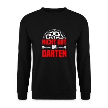 Dart Spieler NICHT GUT IM DARTEN Lustiges Darts - Unisex Pullover - Schwarz - Vorne - Alina (178cm) & Michal (187cm)