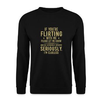 Wenn du mit mir flirtest, lass es mich bitte wissen - Unisex Pullover - Schwarz - Vorne - Alina (178cm) & Michal (187cm)