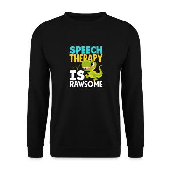 Speech therapist Saurier: Speech therapy is Rawsome - Unisex Sweatshirt - black - Front - Alina (178cm) & Michal (187cm)