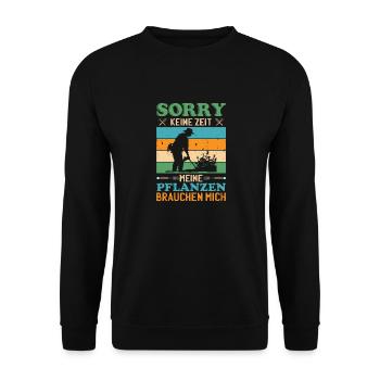 Großvater SORRY KEINE ZEIT MEINE PFLANZEN Lustig - Unisex Pullover - Schwarz - Vorne - Alina (178cm) & Michal (187cm)